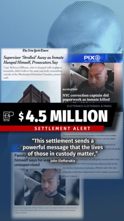 news press: EEP Law Releases Statement on the Record $4.5M Settlement Reached in Tragic NYC Jail Death Case of Ryan Wilson